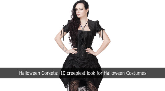 Halloween Corsets: 10 Creepiest Looks For Halloween Costumes!